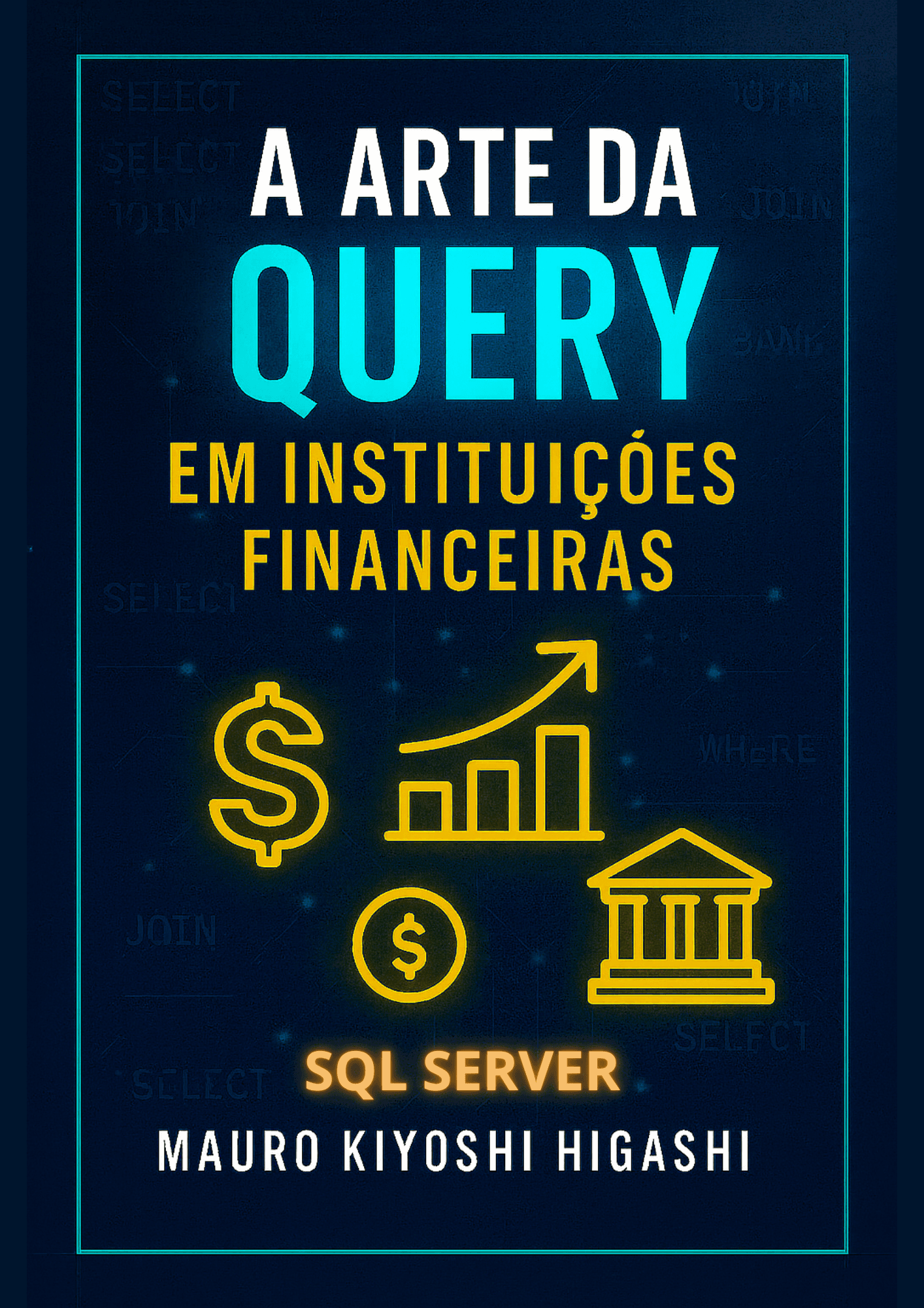 Volume 3 — Instituições Financeiras (SQL Server)