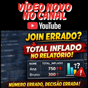 Vídeo: Por que seu JOIN funciona… mas entrega números ERRADOS