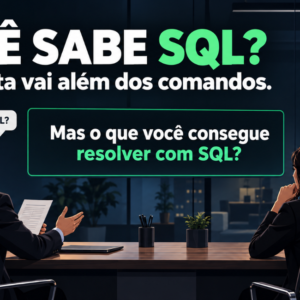 O Que Uma Empresa Espera de Quem Diz Que Sabe SQL?