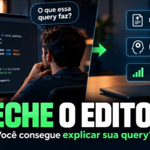 Você Consegue Explicar Sua Query Sem Mostrar o Código?